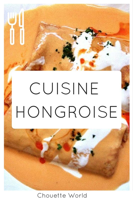 Cuisine hongroise : recette des crepes de Hortobagy