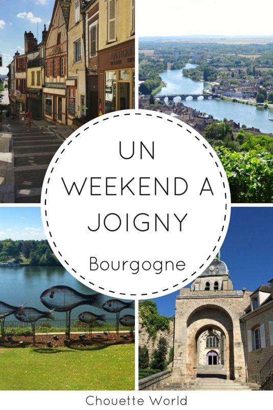 Un weekend à Joigny : idées de visites et bonnes adresses