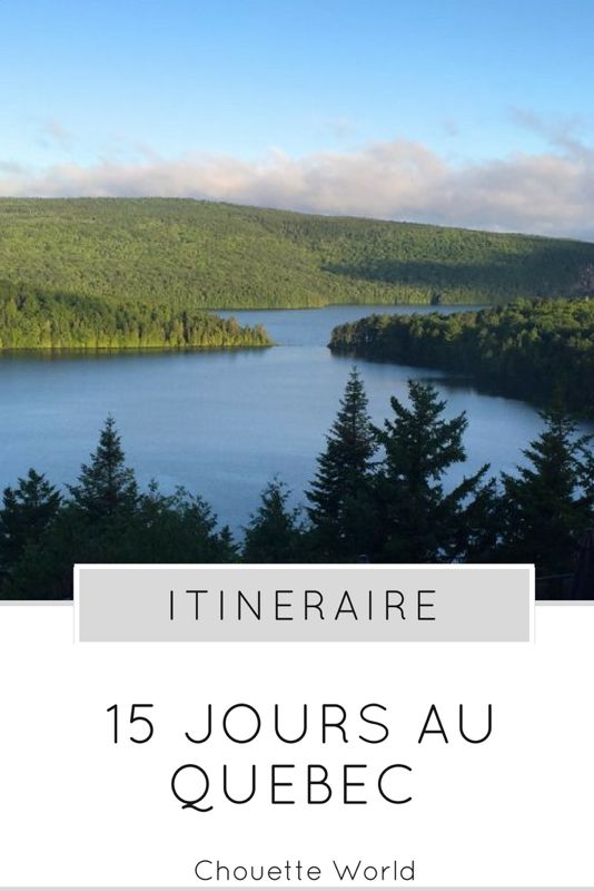 15 jours au Quebec : itinéraire