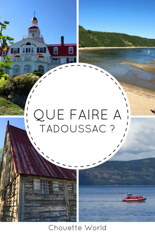 Que faire à Tadoussac, Quebec ?