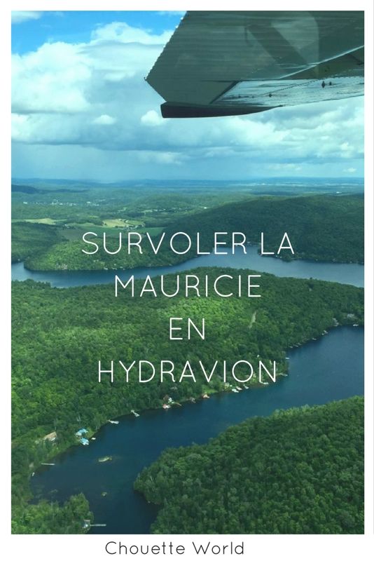 Survoler la Mauricie en hydravion : expérience et conseils