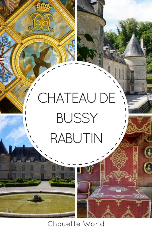 Chateau de Bussy Rabutin, Cote d'Or, Bourgogne