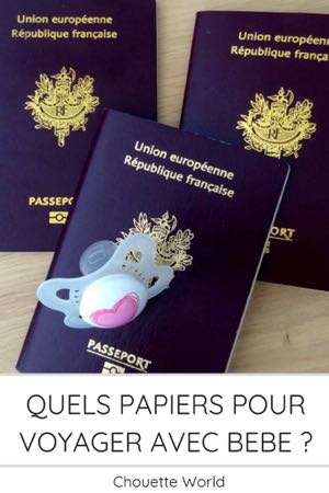 Quels papiers d'identité pour voyager avec bébé ?