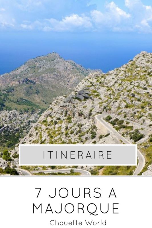 1 semaine à Majorque : itinéraire et conseils pour un roadtrip