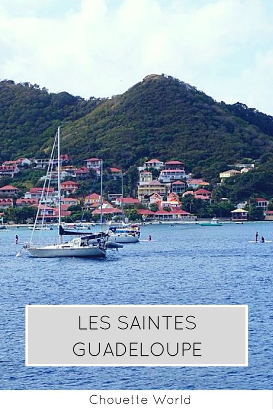 Visiter les Saintes en une journée
