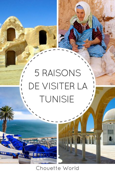 Pourquoi visiter la Tunisie ?