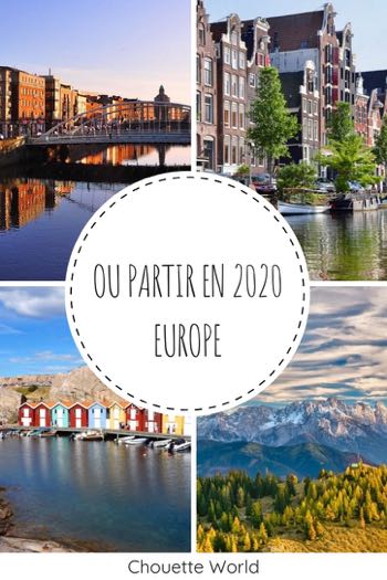 Ou partir en 2020 en Europe ?
