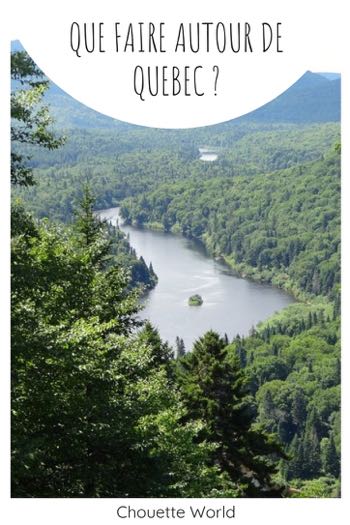 que faire autour de québec