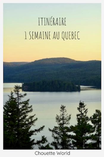 1 semaine au Québec : que faire ?