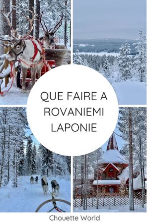 QUE FAIRE A ROVANIEMI LAPONIE