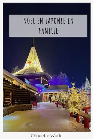 NOEL EN LAPONIE EN FAMILLE
