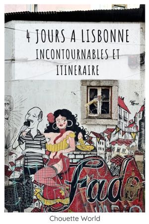 Visiter Lisbonne en 4 jours : incontournables et itinéraire